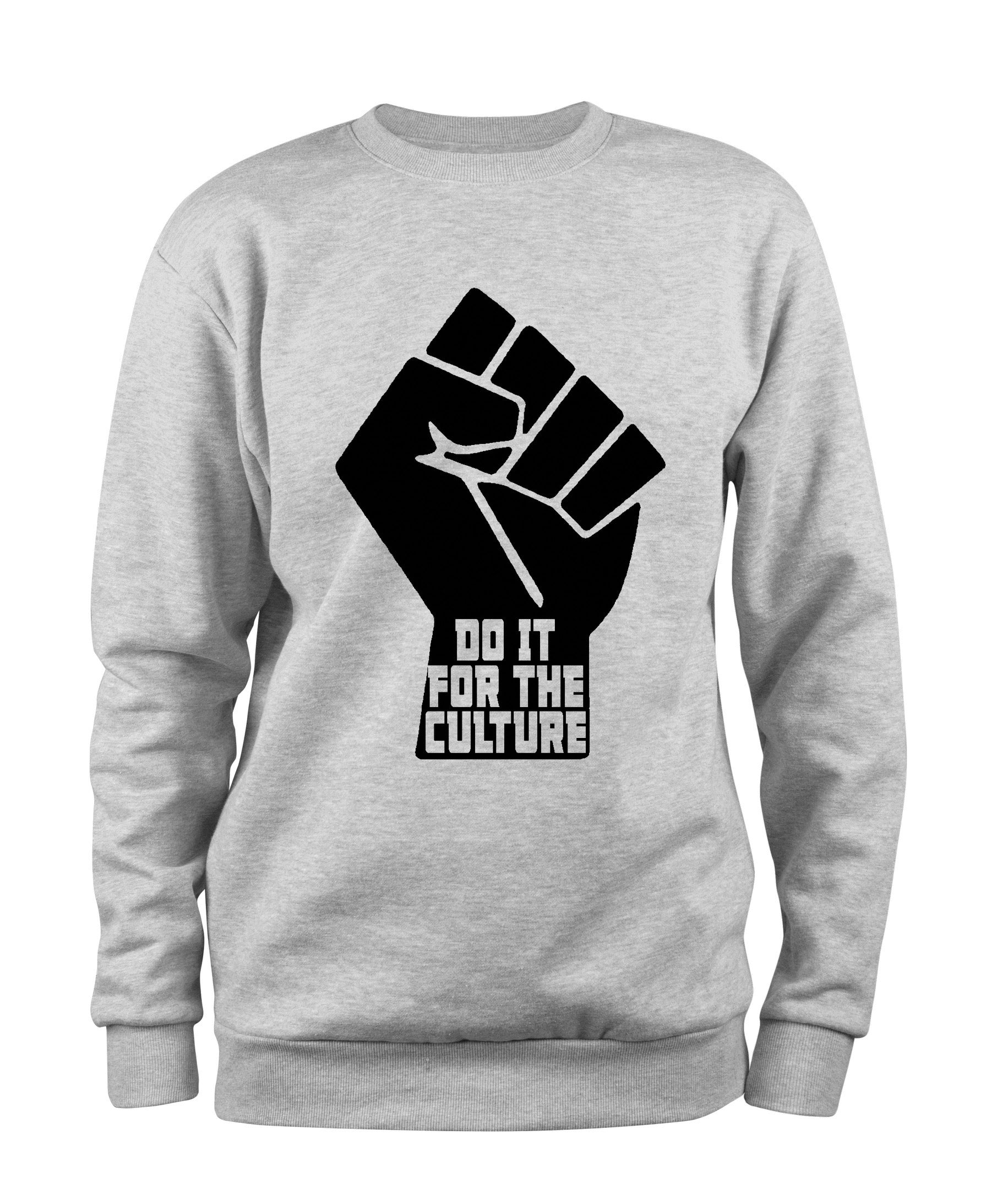 Do It For The Culture Sweatshirt