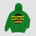 Who Taught You To Hate Hoodie